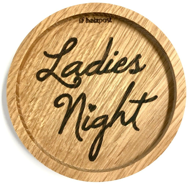 Untersetzer Motiv "Ladies Night" aus geöltem Eichenholz von Holzpost